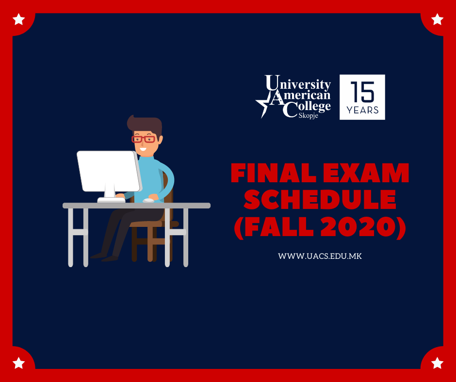 Final Exam SCHEDULE (Fall 2020 ONLINE) | UACS