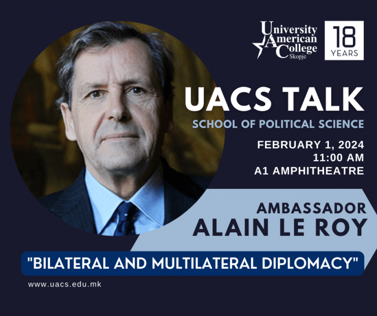 UACS TALKS: “Bilateral and Multilateral Diplomacy” by Ambassador Alain Le Roy