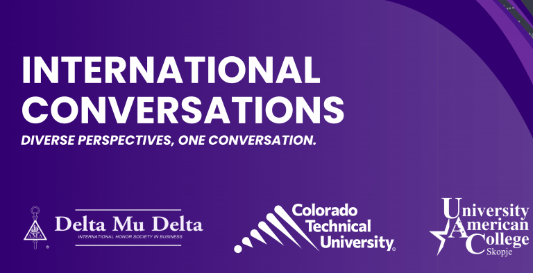 Event “International Conversations”, organized in partnership with UACS Delta Mu Delta Pi Gamma, at Colorado Technical University