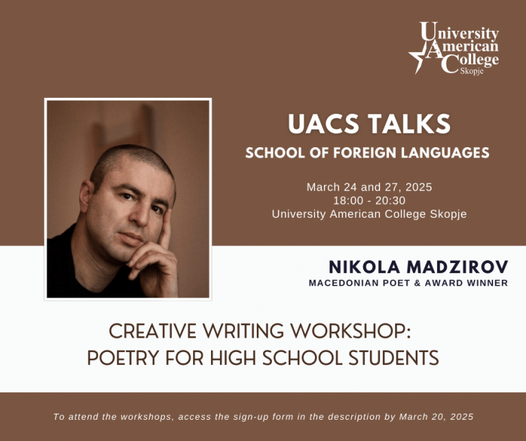 UACS SFL Presents: Creative Writing Workshop – Poetry for High School Students with our renown poet Nikola Madzirov